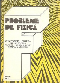 PROBLEME DE FIZICA