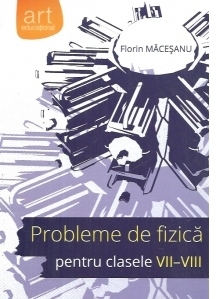 Probleme de fizica pentru clasele VII-VIII