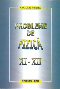 Probleme de fizica XI-XII