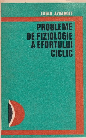 Probleme de fiziologie a efortului ciclic