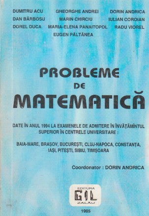 Probleme de matematica date in anul 1994 la examenele de admitere in invatamantul superior