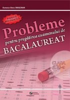 Probleme pentru pregatirea examenului bacalaureat