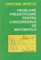 Probleme pregatitoare pentru concursurile matematica