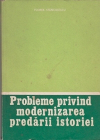 Probleme privind modernizarea predarii istoriei