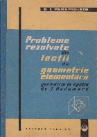 Probleme rezolvate din lectii de geometrie elementara geometrie in spatiu de J. Hadamard