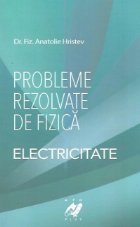 Probleme rezolvate fizica Electricitate (2012)