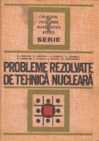 Probleme rezolvate tehnica nucleara