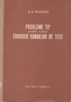 Probleme tip pentru cursul forarea sondelor de titei