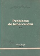 Probleme tuberculoza Volumul XIV lea