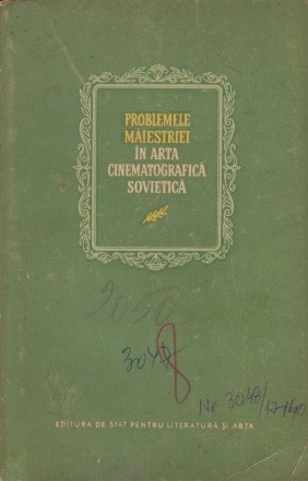 Problemele Maiestriei in Arta Cinematografica Sovietica - Culegere de Articole