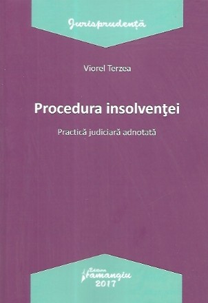 Procedura insolventei. Practica judiciara adnotata