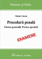 Procedura penala. Partea generala. Partea speciala