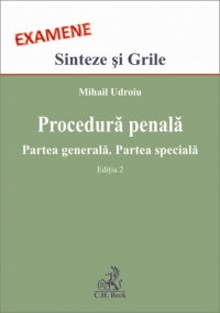 Procedura penala. Partea generala. Partea speciala. Editia 2 (Sinteze si Grile, 2011)