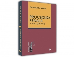 Procedura penala. Partea generala