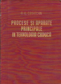 Procese si aparate principale in tehnologia chimica (traducere din limba rusa)