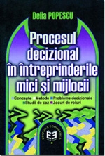 Procesul decizional in intreprinderile mici si mijlocii. Concepte. Metode. Probleme decizionale