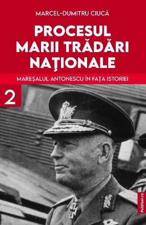 Procesul marii trădări naţionale - Vol. 2 (Set of:Procesul marii trădări naţionaleVol. 2)