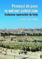 Procesul pace israeliano palestinian evaluarea