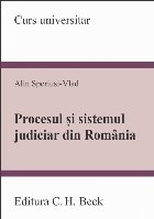 Procesul sistemul judiciar din Romania