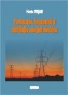 Producerea transportul distributia energiei electrice