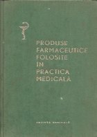 Produse farmaceutice folosite practica medicala