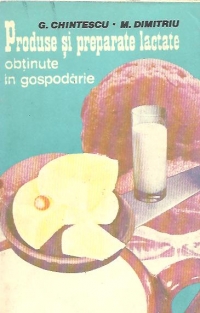 Produse si preparate lactate obtinute in gospodarie