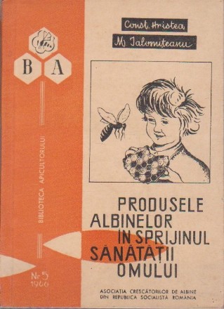 Produsele albinelor in sprijinul sanatatii omului, Editia a III-a revazuta si adaugita