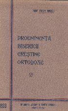 Proeminenta Bisericii Crestine Ortodoxe