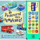 Profesorul meu semaforul! Carte cu sunete