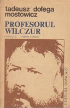 Profesorul Wilczur (Vraciul Partea doua)