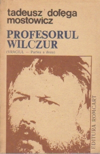 Profesorul Wilczur (Vraciul - Partea a doua)