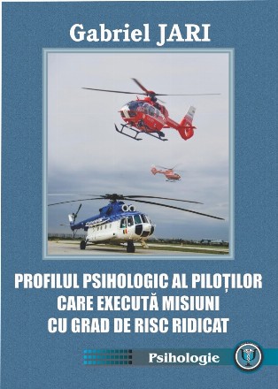 Profilul psihologic al piloţilor care execută misiuni cu grad de risc ridicat