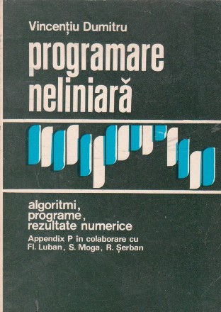 Programare neliniara. Algoritmi, programe, rezultate numerice