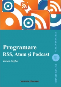 Programare RSS, Atom si Podcast