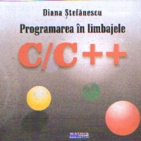 Programarea in limbajele C/C++. Notiuni de baza