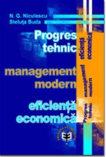 Progres tehnic. Management modern. Eficienta economica