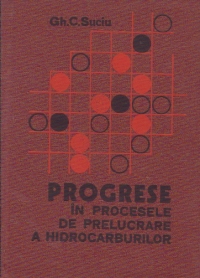 Progrese in procesele de prelucrare a hidrocarburilor