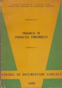 Progrese in productia porumbului, Partea a II-a