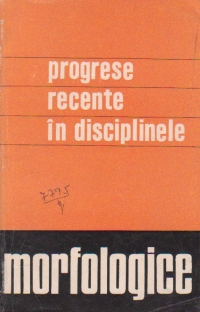 Progrese recente in disciplinele morfologice