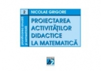 PROIECTAREA ACTIVITĂTILOR DIDACTICE LA MATEMATICĂ. PLANIFICAREA ANUALĂ ŞI SEMESTRIALĂ. SEMESTRUL AL II-LEA