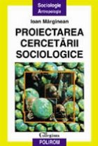 Proiectarea cercetarii sociologice