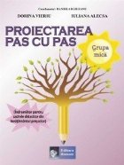 Proiectarea pas pas Grupa mica