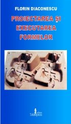 Proiectarea executarea formelor