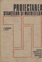 Proiectarea stantelor matritelor