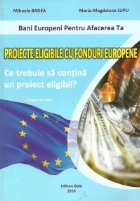 Proiecte eligibile fonduri europene trebuie