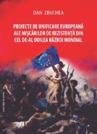 Proiecte de unificare europeana ale miscarilor de rezistenta din cel de-al doilea razboi mondial