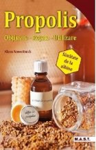 Propolis. Obtinere, retete, utilizare. Sanatate de la albine