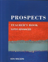 Prospects (Super Advanced - Teacher's Book)