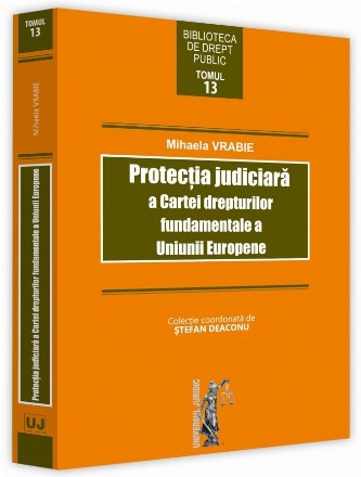 Protectia juridica a Cartei drepturilor fundamentale a Uniunii Europene