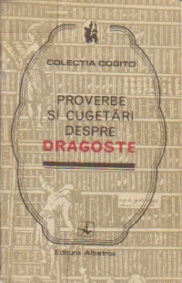 Proverbe si cugetari despre dragoste